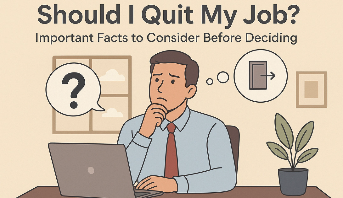 Should I Quit My Job? Key Considerations Before Making the Decision